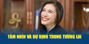 tam-nhin-va-du-dinh-trong-tuong-lai