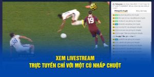 xem-livestream-truc-tuyen-chi-voi-mot-cu-nhap-chuot