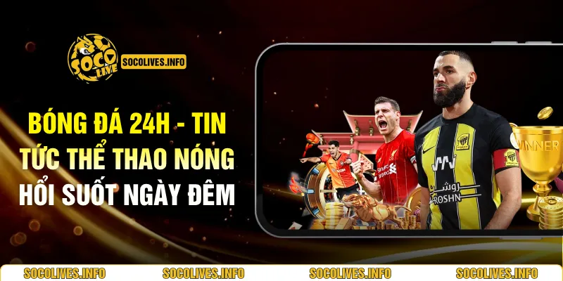 Bóng Đá 24h