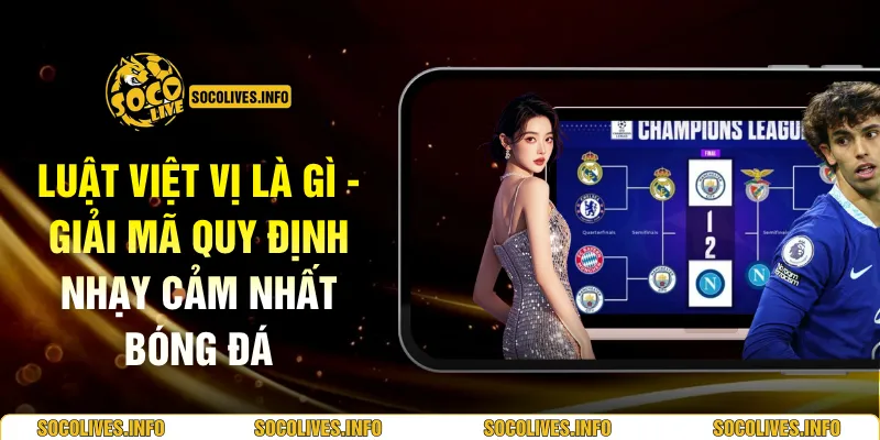 Luật Việt Vị Là Gì