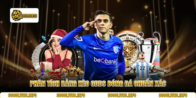 Phân tích bảng kèo Odds bóng đá chuẩn xác